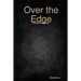 Over the Edge