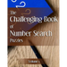 The Challenging Book of Number Search Puzzles Volume 1