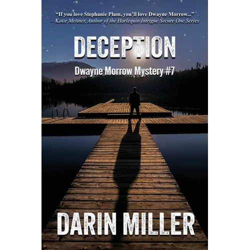 Deception: Dwayne Morrow Mystery #7