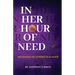 In Her Hour of Need: Messages of Strength & Hope