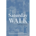 Saturday Walk: And Other Stories