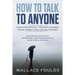 How to Talk to Anyone: Overcome Difficult Thoughts, Shyness, Social Anxiety and Low Self-Esteem - Communicate Effectively, Comfortably and Ch