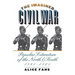 The Imagined Civil War: Popular Literature of the North and South, 1861-1865