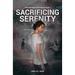 Sacrificing Serenity: Book 1 of the Sanctuary City Trilogy