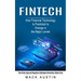 Fintech: How Financial Technology Is Predicted to Change in the Major Levels (The Critical Legal and Regulatory Challenges Confronting Fintech Firms)