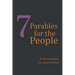 7 Parables for the People