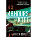 48 Hours to Kill: A Thriller