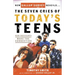 The Seven Cries of Today's Teens: Hear Their Hearts, Make the Connection