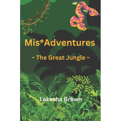 Mis*Adventures The Great Jungle