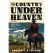 The Country Under Heaven