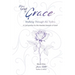 From Grief to Grace: Walking Through the Valley