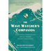 The Wave Watcher's Companion: Ocean Waves, Stadium Waves, and All the Rest of Life's Undulations
