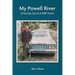 My Powell River: Growing Up In A Mill Town