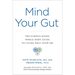 Mind Your Gut: The Science-Based, Whole-Body Guide to Living Well with Ibs