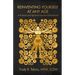 Reinventing Yourself at Any Age: : A Practical and Spiritual (Wo)Manual