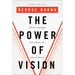 The Power of Vision: Discover and Apply God's Plan for Your Life and Ministry