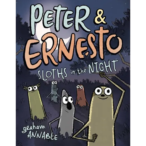 Peter & Ernesto: Sloths in the Night