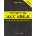 Position Sex Bible: More Positions Than You Could Possibly Imagine Trying