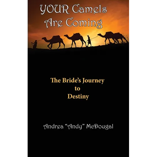 Your Camels Are Coming