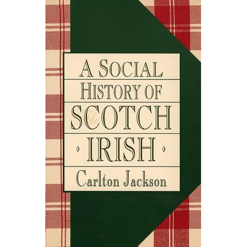 A Social History of the Scotch-Irish