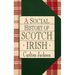 A Social History of the Scotch-Irish