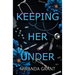 Keeping Her Under