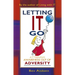 Letting It Go: Attaining Awareness Out of Adversity