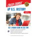 AP U.S. History Crash Course, Book + Online: Get a Higher Score in Less Time