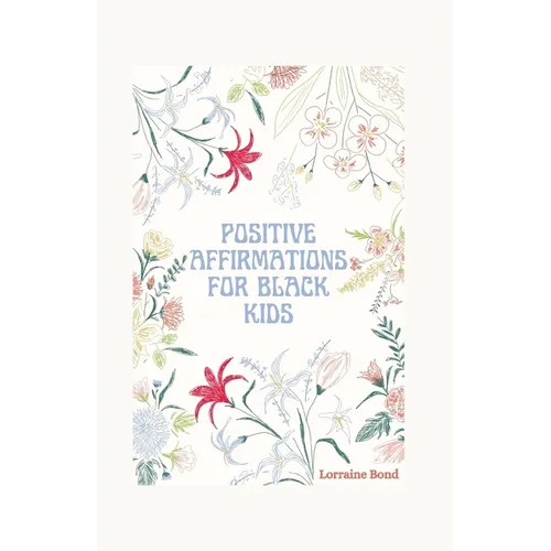 Positive affirmations for black kids: Level up your confidence, amplify your Greatness - Paperback