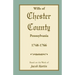 Abstracts of the Wills of Chester County [Pennsylvania], 1748-1766