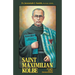 St. Maximilian Kolbe: Knight of the Immaculata