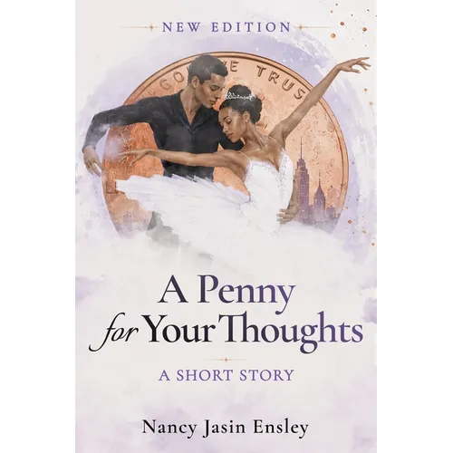 A Penny for Your Thoughts: A Short Story