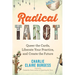 Radical Tarot: Queer the Cards, Liberate Your Practice, and Create the Future