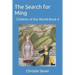 The Search for Ming: Children of the World Book 4