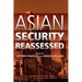 Asian Security Reassessed