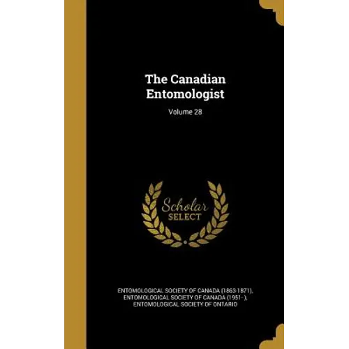 The Canadian Entomologist; Volume 28