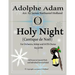 O Holy Night (Cantique de Noel) for Orchestra, Soloist and SATB Chorus: (Key of Bb) Full Score in Concert Pitch and Parts Included