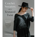 Crochet Sweaters with a Textured Twist: 15 Timeless Patterns for Gorgeous Handcrafted Garments