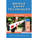 Bridge Entry Techniques