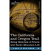 The California and Oregon Trail: Being Sketches of Prairie and Rocky Mountain Life