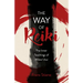 Way of Reiki - The Inner Teachings of Mikao Usui