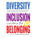 Diversity, Inclusion & Belonging