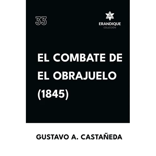 El combate de El Obrajuelo (1845)