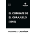 El combate de El Obrajuelo (1845)