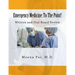 Emergency Medicine: To The Point! Written and Oral Board Review