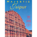 Majestic Jaipur: The Pink City