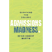 Surviving the College Admissions Madness
