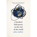 A Hundred Little Pieces on the End of the World