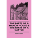 The Parts of a Manor House & the Parts of a Castle