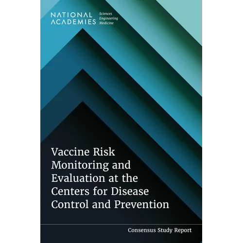 Vaccine Risk Monitoring and Evaluation at the Centers for Disease Control and Prevention